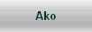 Ako